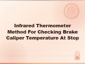 Spot a Sticking Brake Caliper Using an Infrared Thermometer
